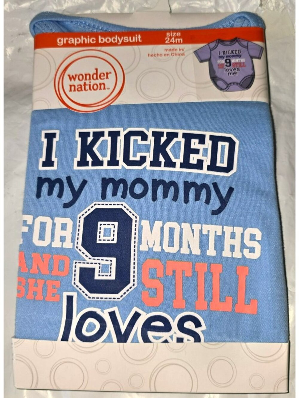 "I Kicked My Mommy For 9 Months And She Still Loves Me!" Baby Size 24M LH4311